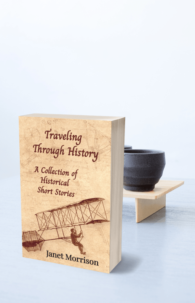Photo of the paperback of Traveling Through History: A Collection of Historical Short Stories, by Janet Morrison