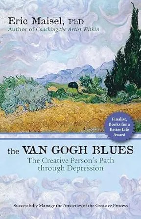 Front cover of The Van Gogh Blues, by Eric Maisel, Ph.D.