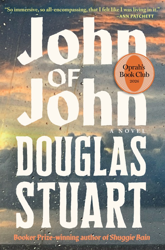 Photo of the front cover of John of John, by Douglas Stuart. Title and author name are in large print in front of a sunset background.